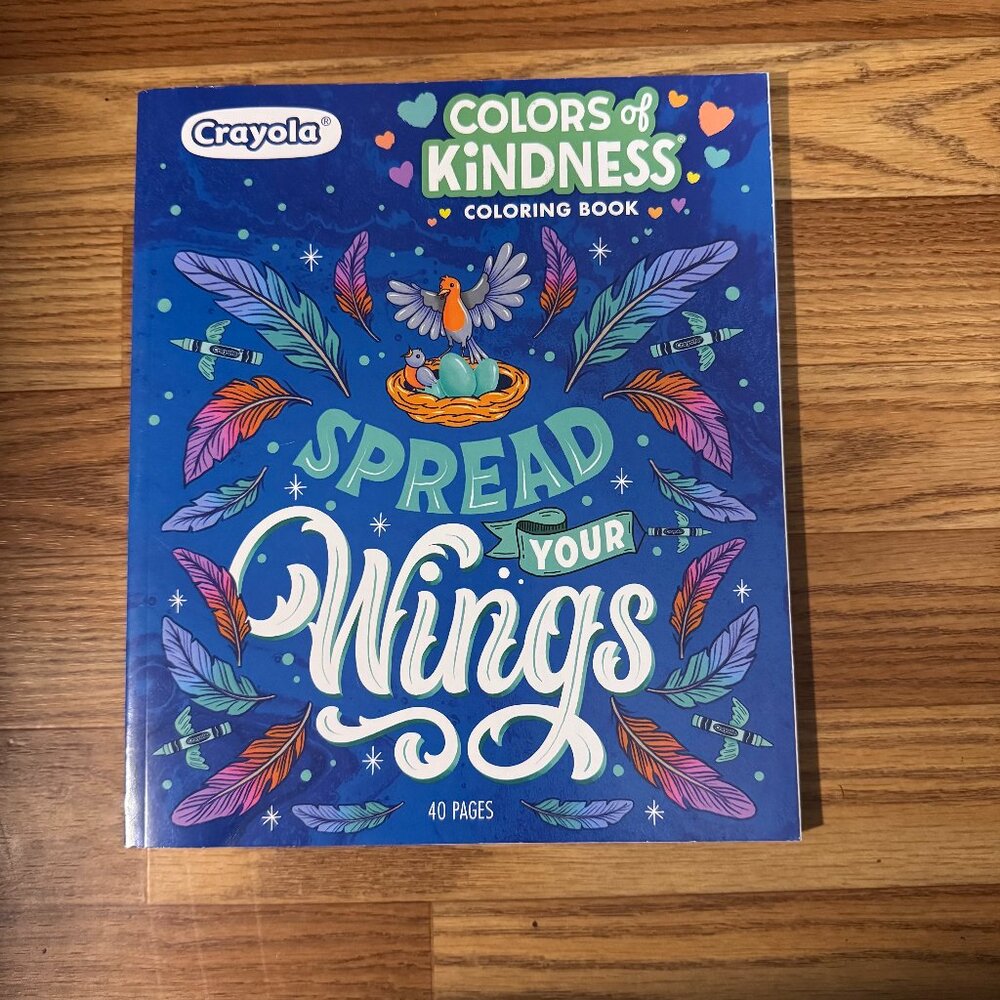 Crayola Colors of Kindness Adult Coloring Book Spread Your Wings 40 pp. 10 x 8.5